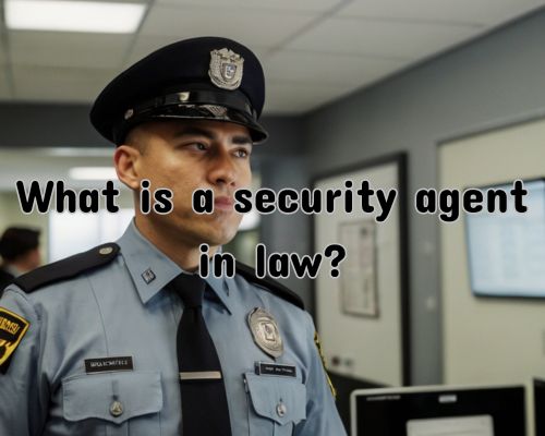 a licensed security agent