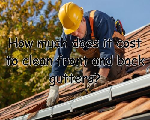 a roofer doing all gutter cleaning