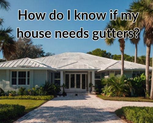 a home in Florida in need of roof gutters